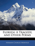 Florien: A Tragedy, and Other Poems