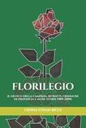 Florilegio: Il giuoco della campana, Ritratti, Cronache di provincia e altre storie 1985-2006