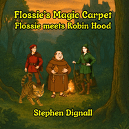 Flossie's Magic Carpet: Flossie Meets Robin Hood