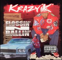 Flossin' N Ballin' - Krazy-K