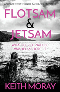 Flotsam & Jetsam: What secrets will be washed ashore ...?