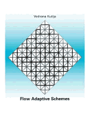 Flow Adaptive Schemes