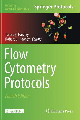Flow Cytometry Protocols - Hawley, Teresa S (Editor), and Hawley, Robert G (Editor)