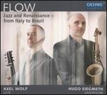 Flow: Jazz and Renaissance - from Italy to Brazil