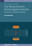 Flow Measurement by Electromagnetic Induction: Theory and numerical methods