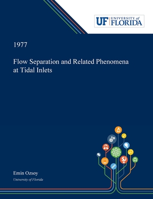 Flow Separation and Related Phenomena at Tidal Inlets - Ozsoy, Emin