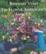 Flower Arranger's Garden, the