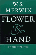 Flower & Hand: Poems, 1977-1983