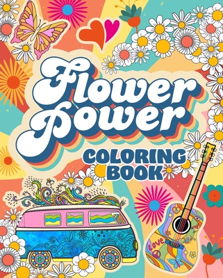 Flower Power Coloring Book: Over 45 Images - Willow, Tansy