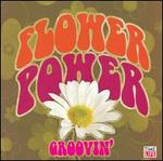 Flower Power: Groovin' [Time Life #1]