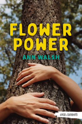 Flower Power - Walsh, Ann