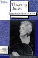 Flowering Judas: Katherine Anne Porter