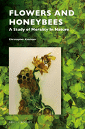 Flowers and Honeybees: A Study of Morality in Nature