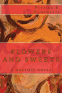Flowers and Sweets: A Graphic Novel