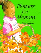 Flowers for Mommy - 