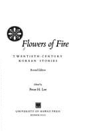 Flowers of Fire: Twentieth-Century Korean Stories