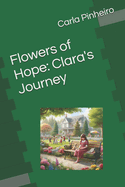 Flowers of Hope: Clara's Journey