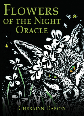 Flowers of the Night Oracle - Darcey, Cheralyn