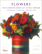 Flowers: The Complete Book of Floral Design