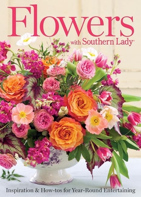 Flowers with Southern Lady - Fanning, Andrea (Editor)