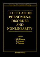 Fluctuation Phenomena: Disorder and Nonlinearity - Proceedings of the International Workshop