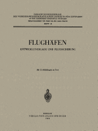 Flughfen: Entwicklungslage und Flugsicherung