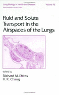 Fluid and Solute Transport in the Airspates of the Lungs