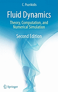 Fluid Dynamics: Theory, Computation, and Numerical Simulation