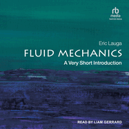 Fluid Mechanics: A Very Short Introduction