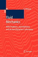Fluid Mechanics: With Problems and Solutions, and an Aerodynamics Laboratory