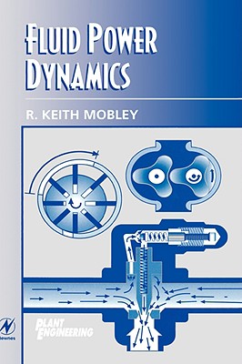 Fluid Power Dynamics - Mobley, R Keith, President