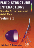 Fluid-Structure Interactions: Slender Structures and Axial Flow