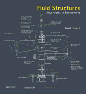 Fluid Structures: Adventures in Engineering - Crookes, David, and Lambot, Ian (Editor)