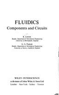 Fluidics: Components and Circuits