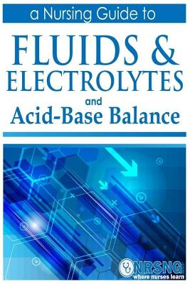 Fluids, Electrolytes and Acid-Base Balance: A Guide for Nurses - Haws, Jon, and Haws, Sandra