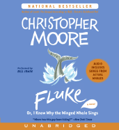 Fluke: Or, I Know Why the Winged Whale Sings - Moore, Christopher, and Irwin, Bill (Performed by)