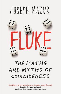 Fluke: The Maths and Myths of Coincidences - Mazur, Joseph