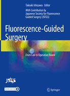 Fluorescence-Guided Surgery: From Lab to Operation Room