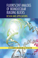 Fluorescent Analogs of Biomolecular Building Blocks: Design and Applications