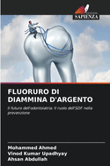 Fluoruro Di Diammina d'Argento