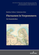 Flurnamen in Vorpommern: Ein Namenlexikon