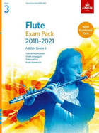 Flute Exam Pack 2018-2021 Grade 3: Selected from the 2018-2021 Syllabus. Score & Part, Audio Downloads, Scales & Sight-Reading