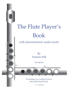 Flute Player's Book: Everything you wanted to know about playing the flute