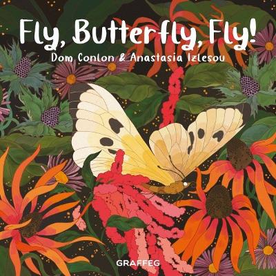 Fly, Butterfly, Fly! - Conlon, Dom