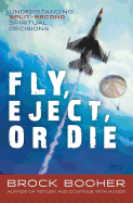 Fly, Eject, or Die: Gospel Approach to Split-Second Decision Making