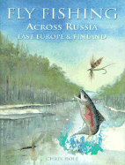 Fly Fishing Across Russia