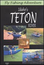Fly Fishing Adventure: Idaho's Teton River