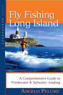 Fly Fishing Long Island: A Comprehensive Guide to Freshwater & Saltwater Angling