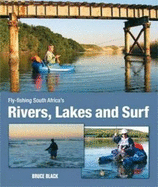 Fly-fishing South Africa's Rivers, Lakes and Surf