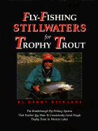 Fly-Fishing Stillwaters for Trophy Trout - Rickards, Denny